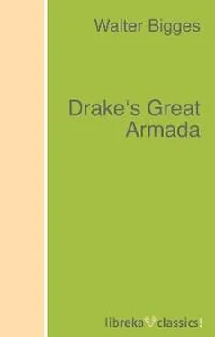 Walter Bigges Drake's Great Armada обложка книги