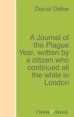 Daniel Defoe A Journal of the Plague Year, written by a citizen who continued all the while in London обложка книги