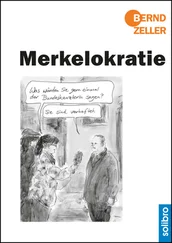 Bernd Zeller - Merkelokratie