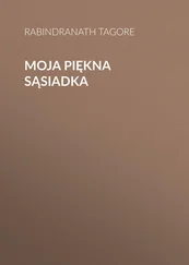 Rabindranath Tagore - Moja piękna sąsiadka