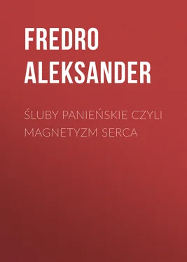 Fredro Aleksander Śluby panieńskie czyli Magnetyzm serca обложка книги