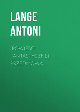 Lange Antoni [Powieści fantastyczne] Przedmowa обложка книги