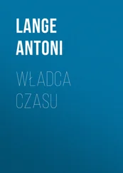 Lange Antoni - Władca czasu