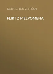 Tadeusz Boy-Żeleński - Flirt z Melpomeną