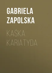 Gabriela Zapolska - Kaśka Kariatyda