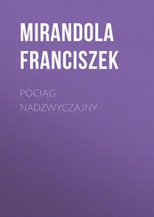Mirandola Franciszek - Pociąg nadzwyczajny
