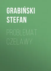 Grabiński Stefan - Problemat Czelawy