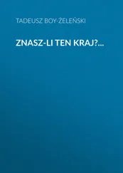 Tadeusz Boy-Żeleński - Znasz-li ten kraj
