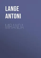 Lange Antoni - Miranda