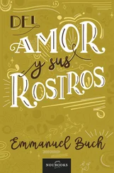 Emmanuel Buch - Del amor y sus rostros