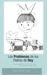 Ana Hilda Cruz - Los problemas de los padres de hoy