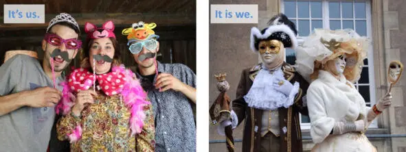 Its us your friends informal English It is we the King and the Queen - фото 13