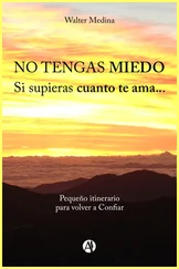 Walter Medina - No tengas miedo