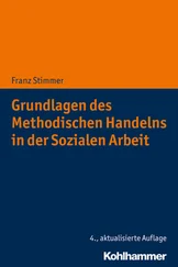 Franz Stimmer - Grundlagen des Methodischen Handelns in der Sozialen Arbeit