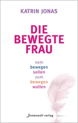 Katrin Jonas - Die bewegte Frau