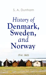 S. A. Dunham - History of Denmark, Sweden, and Norway (Vol. 1&amp;2)
