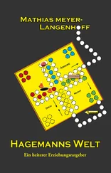 Mathias Meyer-Langenhoff - Hagemanns Welt