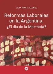 Lilia María Alonso - Reformas laborales en la Argentina