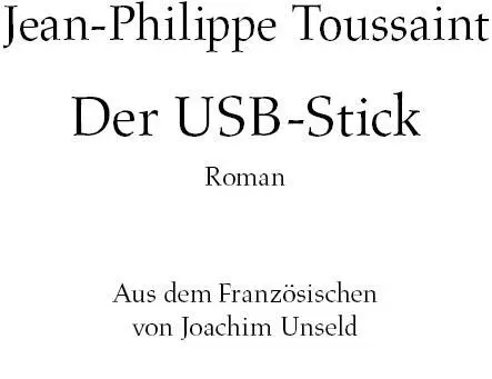 Inhalt I Eine Leerstelle ja II In den Tagen darauf III Am späten - фото 1