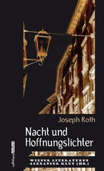 Joseph Roth - Nacht und Hoffnungslichter