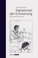 Thomas Ballhausen - Signaturen der Erinnerung