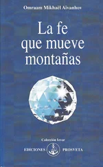 Omraam Mikhaël Aïvanhov - La fé que mueve montañas