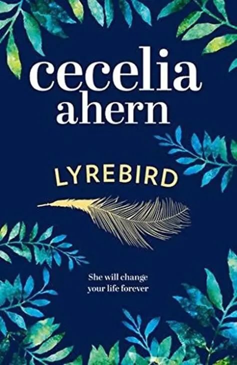 Cecelia Ahern Lyrebird 2016 For Paula Pea It is not the strongest of - фото 1