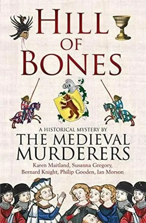 The Medieval Murderers Hill of Bones The seventh book in the Medieval - фото 1