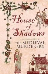 The Medieval Murderers - House of Shadows