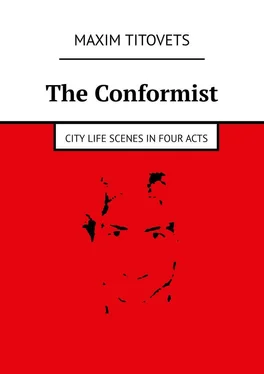 Maxim Titovets The Conformist. City life scenes in four acts обложка книги