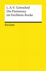 Luise Adelgunde Victorie Gottsched - Die Pietisterey im Fischbein-Rocke. Komödie