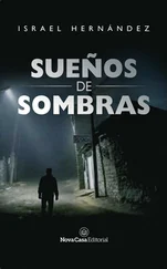 Israel Hernández - Sueños de sombras