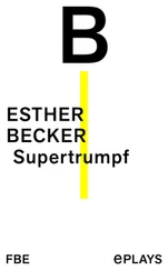 Esther Becker - Supertrumpf