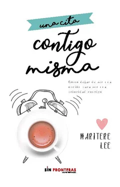 Maritere Lee Una cita contigo misma обложка книги