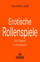 Henriette Jade - Erotische Rollenspiele für Paare | Erotischer Ratgeber