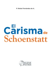 P. Rafael Fernández de A. - El Carisma de Schoenstatt