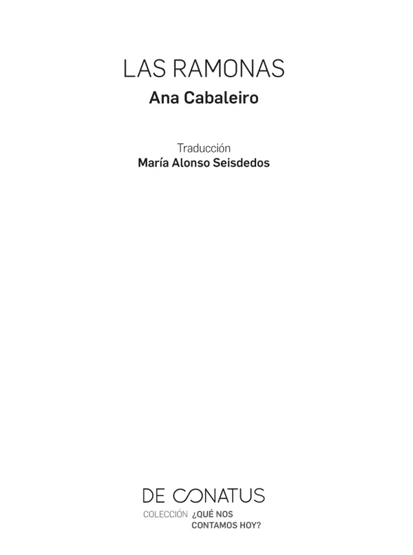 Título original Las Ramonas De esta edición De Conatus Publicaciones S - фото 1