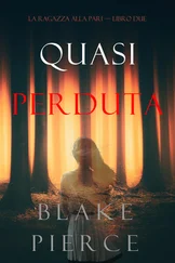 Blake Pierce - Quasi perduta