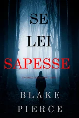 Blake Pierce - Se lei sapesse