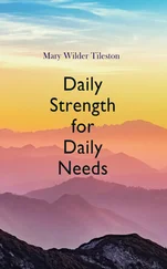Mary Wilder Tileston - Daily Strength for Daily Needs
