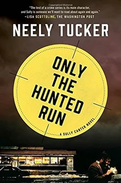 Neely Tucker Only the Hunted Run обложка книги