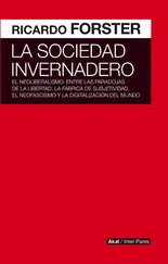 Ricardo Forster - La sociedad invernadero