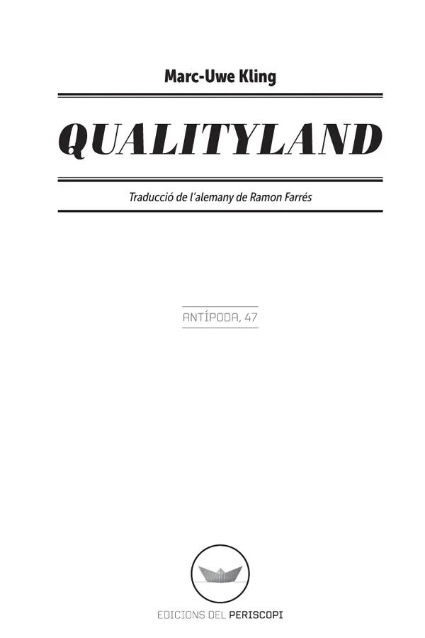 Títol original QualityLand MarcUwe Kling 2017 By arrangement with - фото 3