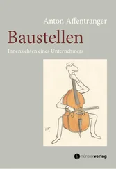 Anton Affentranger - Baustellen