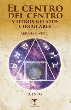 Abraham Vega Faúndez El centro del centro y otros relatos circulares обложка книги