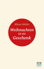 Klaus Göttler - Weihnachten ist ein Geschenk