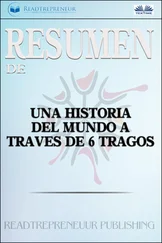Readtrepreneur Publishing - Resumen De Una Historia Del Mundo A Través De 6 Tragos