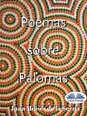 Juan Moisés De La Serna Poemas Sobre Palomas обложка книги