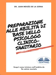 Juan Moisés De La Serna - Preparazione Alle Abilità Di Base Dello Psicologo Clinico-Sanitario