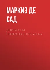 Донасьен Альфонс Франсуа де Сад - Дорси, или Превратности судьбы